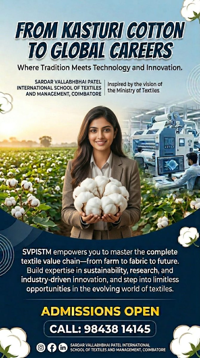 SVPITM's tweet image. From cotton fields to global careers 🌍
Study at SVPISTM—where tradition meets innovation.
🎓 Admissions Open
📞 98438 14145

#AdmissionsOpen #TextileCareers #SVPISTM