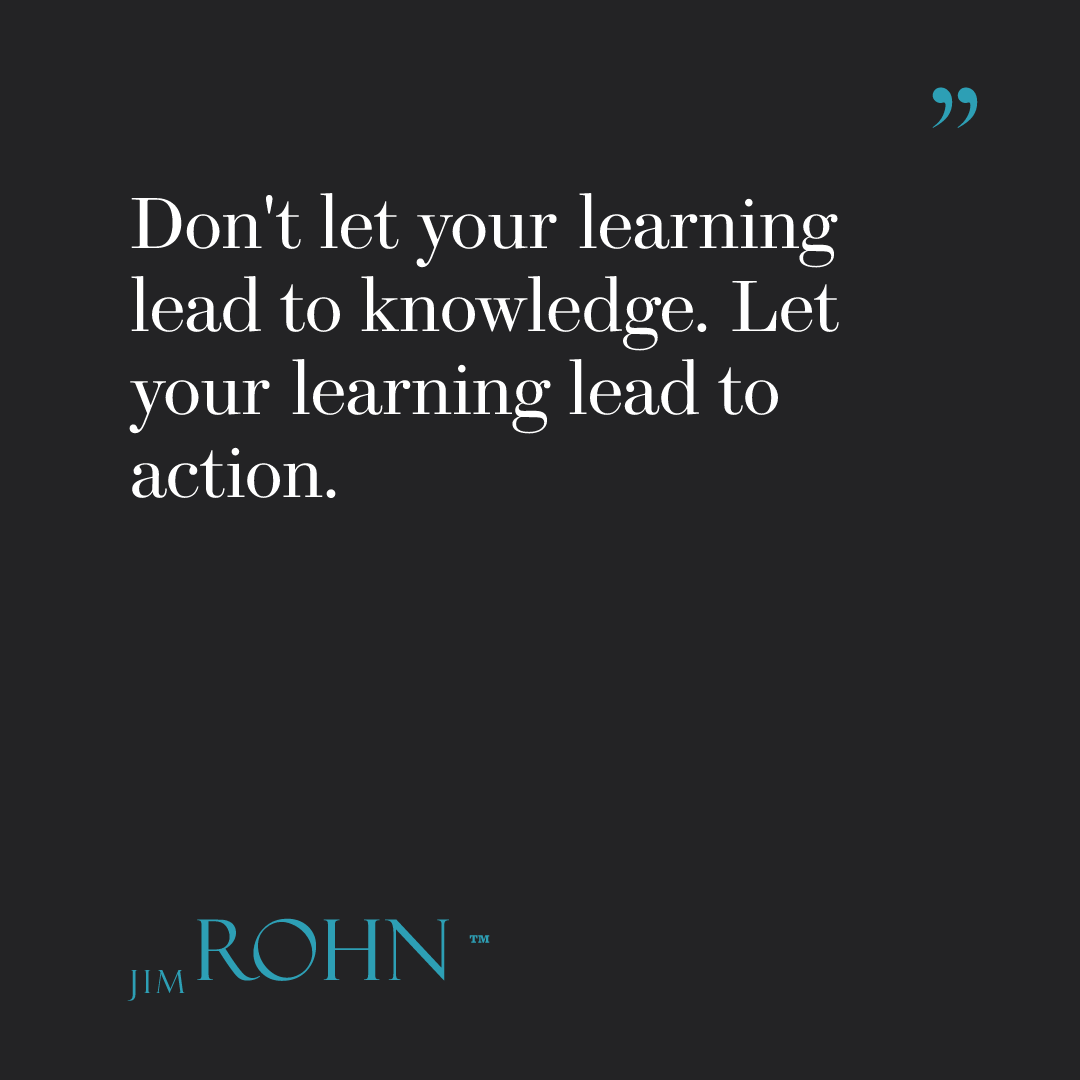 OfficialJimRohn's tweet image. "Don't let your learning lead to knowledge. Let your learning lead to action. You can do anything if you have enough information." — Jim Rohn

Knowledge is potential. Action is power. What's YOUR gap? #JimRohn #TakingAction

Charcoal quote card (1:1). Quote in Brunel Deck italic.