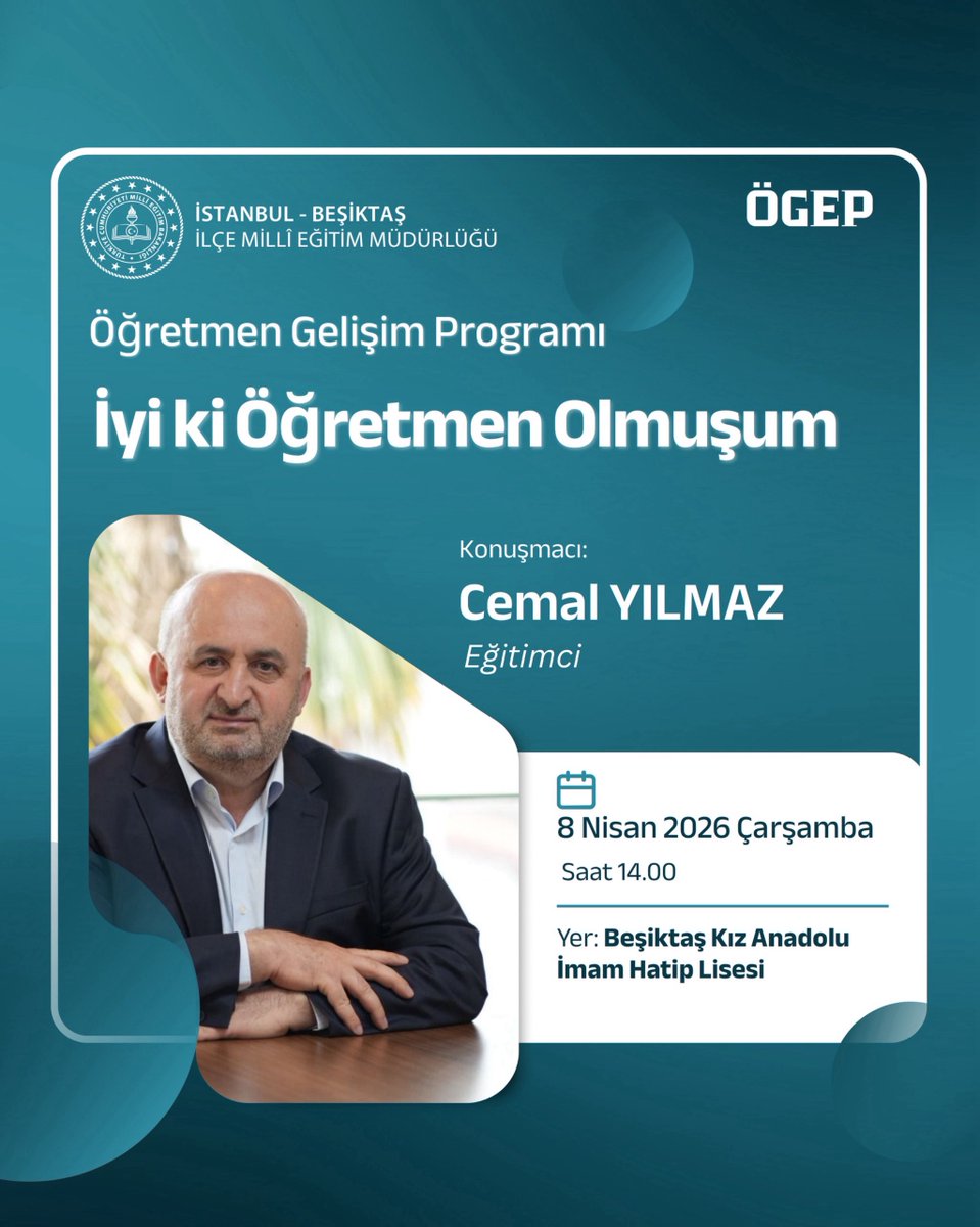 BesiktasMEM's tweet photo. Beşiktaş İlçe Millî Eğitim Müdürlüğü olarak öğretmenlerimizin mesleki gelişimlerine katkı sunmak amacıyla Öğretmen Gelişim Programı kapsamında düzenlediğimiz “İyi ki Öğretmen Olmuşum” başlıklı programımızda, Eğitimci Cemal Yılmaz bilgi ve deneyimlerini öğretmenlerimizle paylaşacaktır.

📅 Tarih: 8 Nisan 2026 Çarşamba
🕒 Saat: 14.00
📍 Yer: Beşiktaş Kız Anadolu İmam Hatip Lisesi

Tüm öğretmenlerimiz davetlidir.

@tcmeb @Yusuf__Tekin 
@istanbulilmem @MucahitYentur 
@sedat_iskk