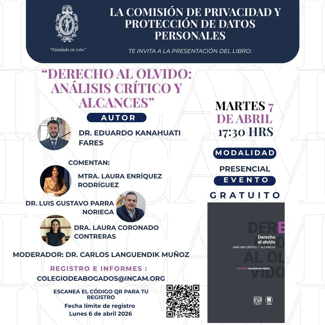 La Comisión de Privacidad y Protección de Datos Personales te invita a la presentación del libro:

"Derecho al Olvido: Análisis Crítico y Alcances".  

Martes 7 de abril 17:30 hrs.

Registro e informes: colegiodeabogados@incam.org
Y te pedimos enviar WhatsApp al 56 1990 6039