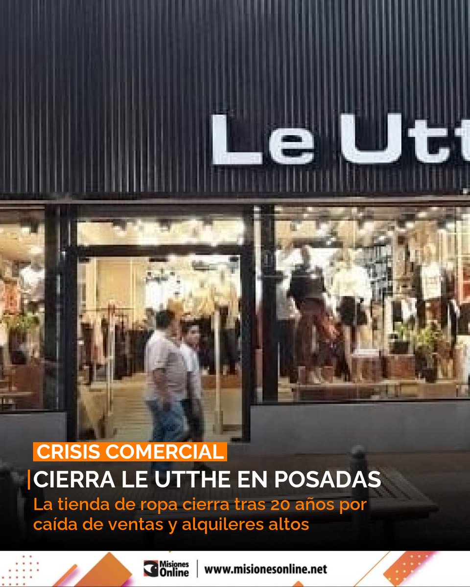 misionesonline's tweet image. Cerró Le Utthe en Posadas tras más de 20 años. La histórica tienda de ropa sucumbió a la caída de ventas y aumento de alquileres, reflejo de una crisis que afecta al comercio local. 📉
misionesonline.net/2026/04/06/cer…
#Posadas #Comercio #Crisis