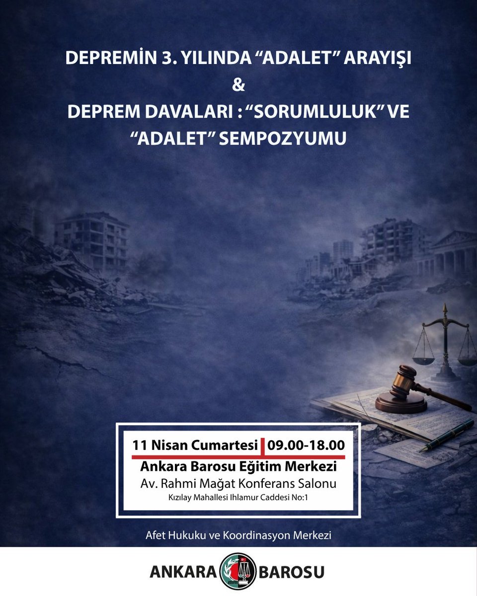 ankarabarosu's tweet photo. Afet Hukuku ve Koordinasyon Merkezi tarafından düzenlenecek olan, “ Depremin 3. Yılında “Adalet” Arayışı &  Deprem Davaları : “Sorumluluk” Ve “Adalet” Sempozyumu” 11 Nisan 2026 tarihinde 09.00-18.00 saatleri arasında Av. Rahmi Mağat Konferans Salonunda gerçekleştirilecektir.

Meslektaşlarımıza saygıyla duyurulur.