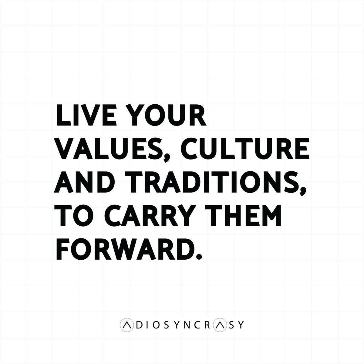 adiosyncrasy's tweet photo. Live them. 

#adiosyncrasy #values #culture #tradition https://t.co/Qmci1BhhsE