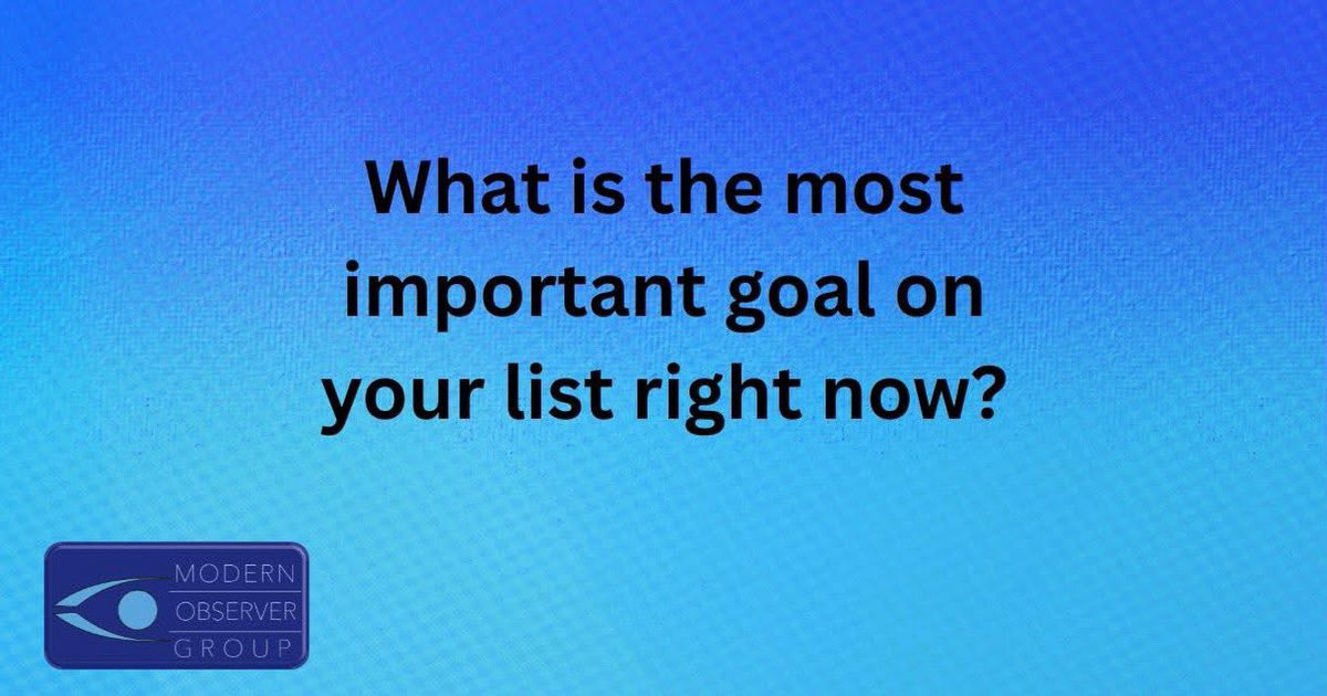 What is the most important goal on your list right now?
Post your answer in the comments.