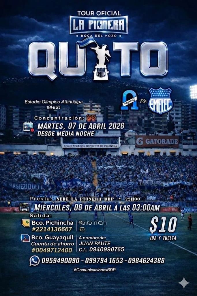 A COPAR LA KAPITAL🔥

Tour a Quito(Atahualpa🏟) 

Vs.catolica
Salida: Media noche del martes, Puntualidad 
Precio: 10 dolares ida y vuelta🚌 
Reservas al 0959490090, 0997941653 o 0984624388📱 o con previo depósito💲

#ComunicacionesBDP 
#LaPioneraBDP 
#quitoesazul
#LaSierra
