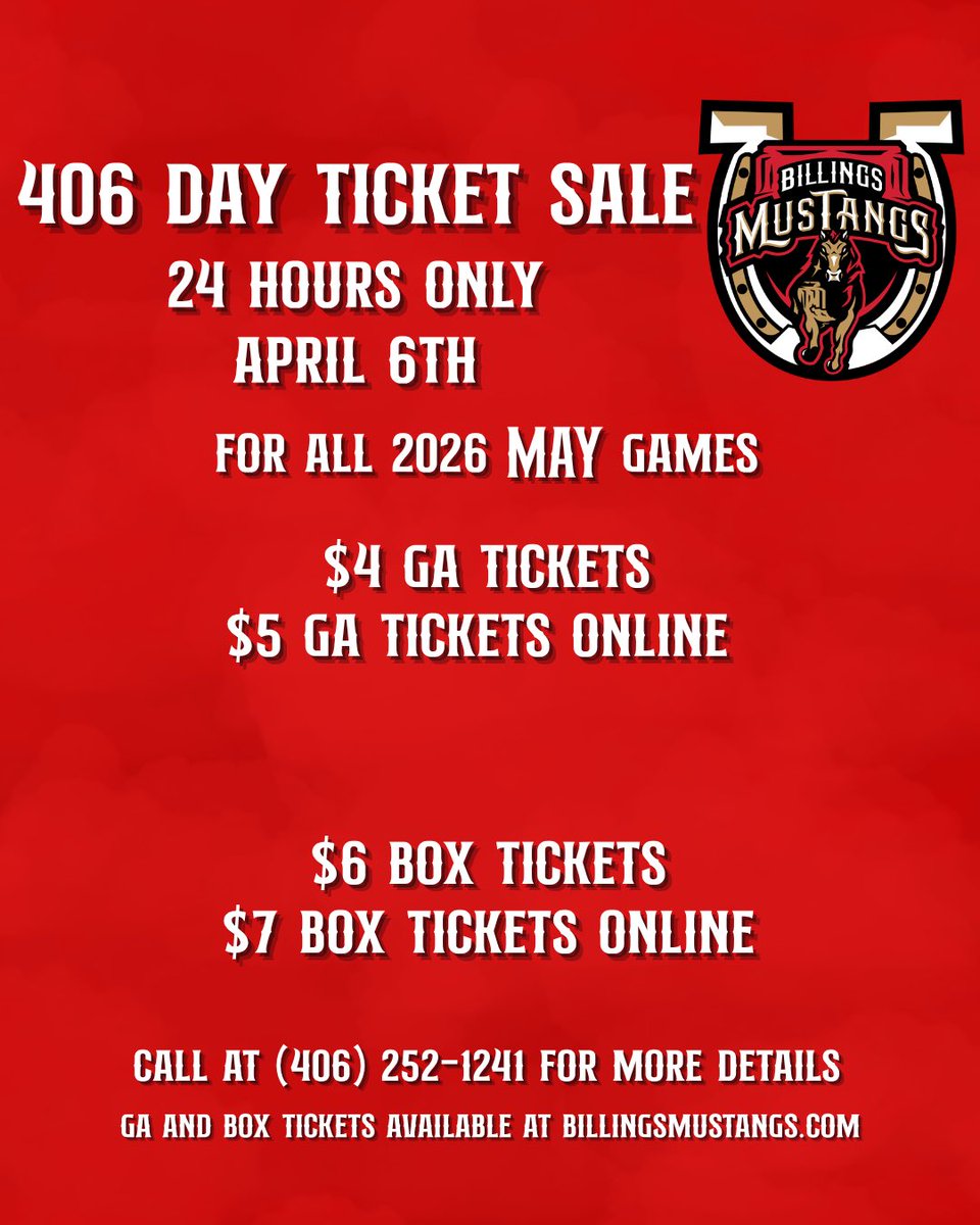 Mustangs's tweet photo. Happy 406 Day Mustangs Fans! We’re proud to call Montana our home and we’re happy to announce our 2026 single game tickets are on sale NOW!🤠

For 24 hours only you can get $4 GA or $6 Box tickets for all May games in the 2026 season in person, or over the phone or $5 &amp; $7 online https://t.co/RQj83Iuu0S