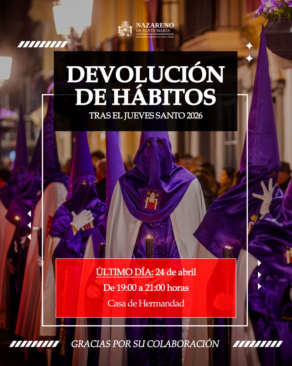 NazarenodeCadiz's tweet photo. 🟣 ¡RECUERDA!

📅 Viernes 24 de abril

Último día de devolución de hábitos

🕰️ De 19:00 a 21:00 horas
📍 Casa de Hermandad

🔗Más información:
https://t.co/savAR91T4m https://t.co/q1l1jgpa8i