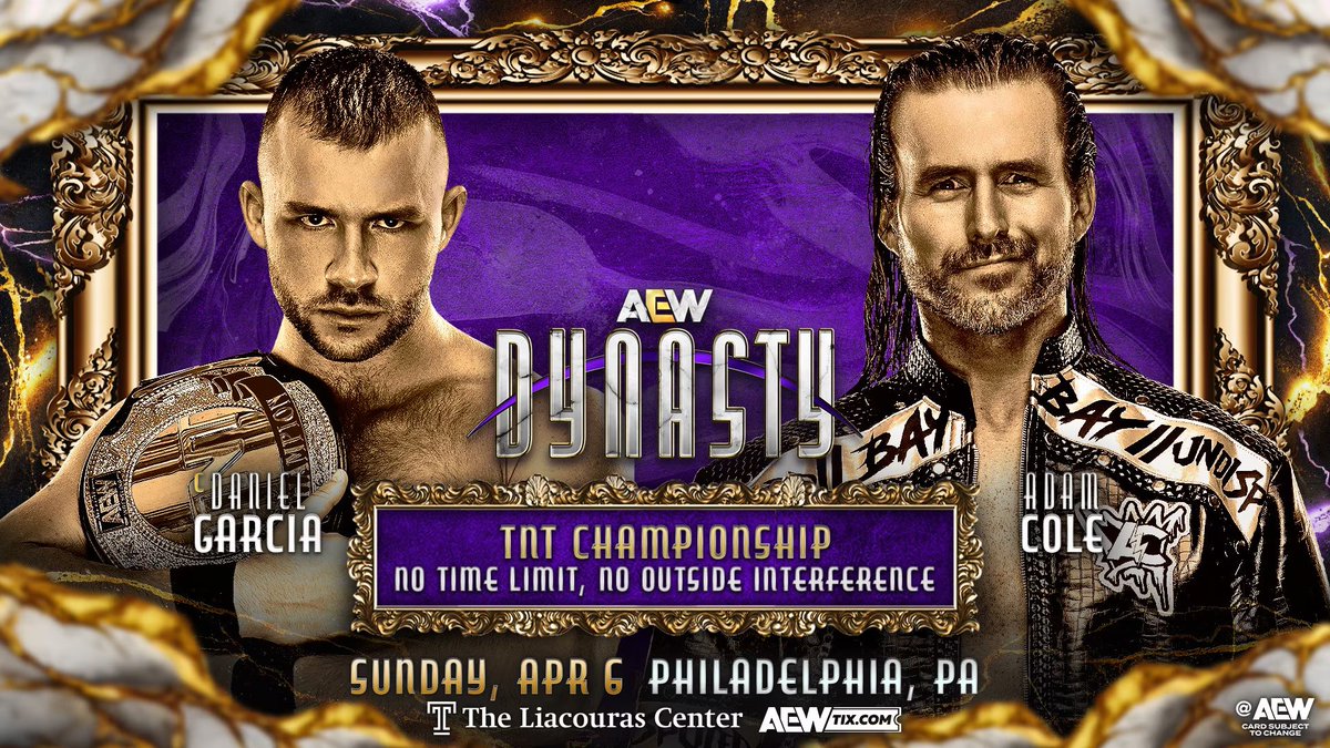 wrestle_hist's tweet image. 4/6/2025

Adam Cole defeated Daniel Garcia to become the new TNT Champion at Dynasty from the Liacouras Center in Philadelphia, Pennsylvania.

#AEW #AEWDynasty #AdamCole #BayBay #DanielGarcia #TNTChampionship