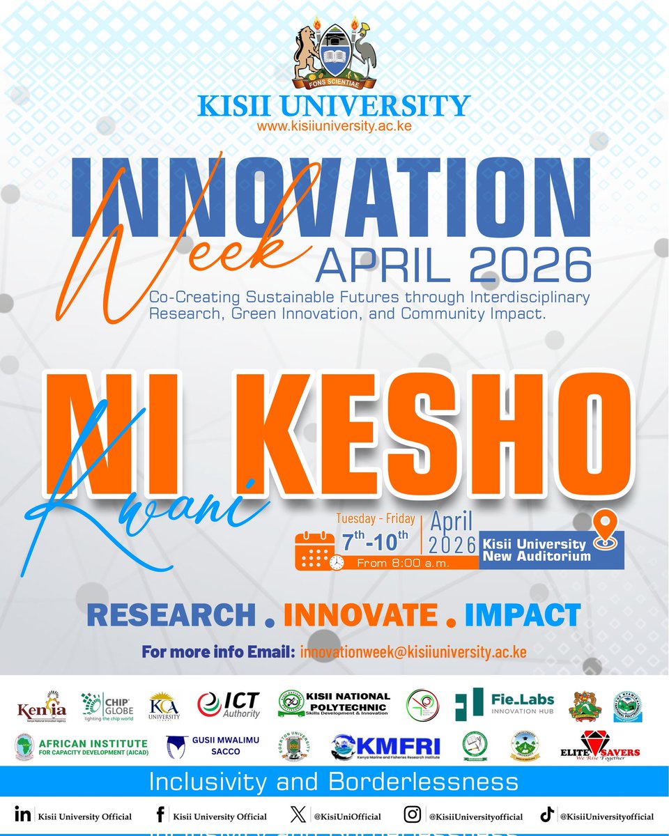 Kwani ni Kesho. Ladies and gentlemen, curtains are about to open on the Inaugural Kisii University Innovation week. Are you ready for it? #KisiiUniversity #InclusivityAndBorderlessness