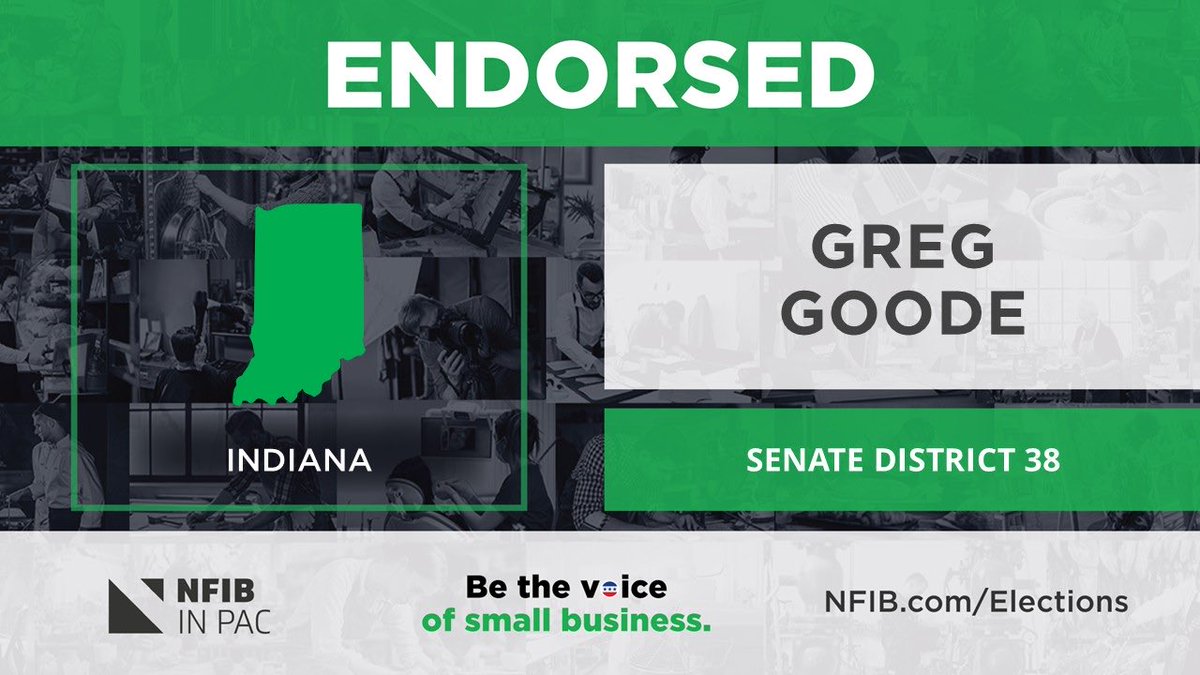 gregoryjgoode's tweet photo. Another endorsement from the good people who are FROM INDIANA and FOR INDIANA.  The Indiana chapter of NFIB represents our small businesses which are so important to the Wabash Valley. https://t.co/TQWPkhGnLX