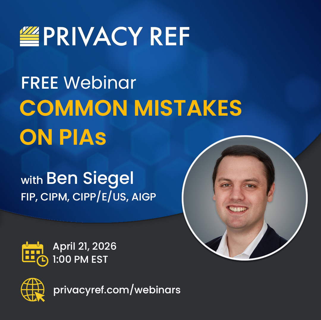 PrivacyRef's tweet image. Join our webinar to learn the most common mistakes organizations make when performing Privacy Impact Assessments (PIAs) and how to avoid them. 
📆 April 21, 2026
🕑 1:00 – 2:00 PM EST
🔗 Register: privacyref.com/webinars/

#privacy #webinar #pias