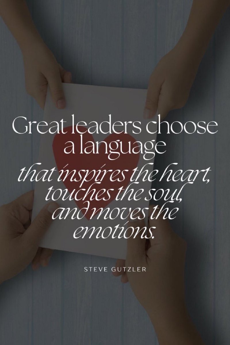 SteveGutzler's tweet image. Great leaders choose a language that inspires ✨ the heart 🤍 touched the soul, and  moves the emotions 🌟
#Mondaymotivations #Leaders #Inspire