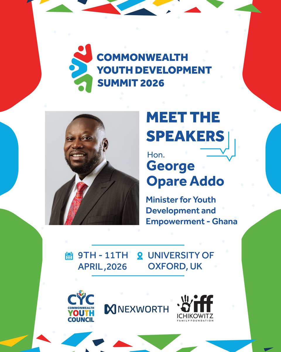 _cycofficial's tweet photo. We are happy to share that Hon. George Opare Addo (@georgeoaddo), Minister for Youth Development and Empowerment of Ghana, will be speaking at the 2026 Commonwealth Youth Development Summit (CYDS) commencing on April 9, 2026, at the University of Oxford.
#GetYouthInvolved
#CYDS26 https://t.co/9iDggSkjEV