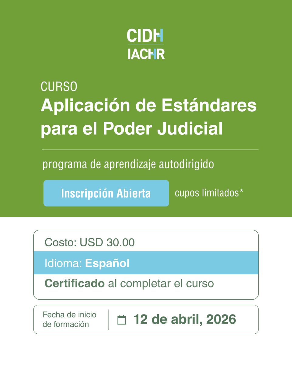 La CIDH abre inscripciones su curso sobre estándares interamericanos aplicados al Poder Judicial. Un programa dirigido a jueces, fiscales y personas defensoras públicas que quieran fortalecer su rol en la protección de los derechos humanos desde el Estado de Derecho, con casos