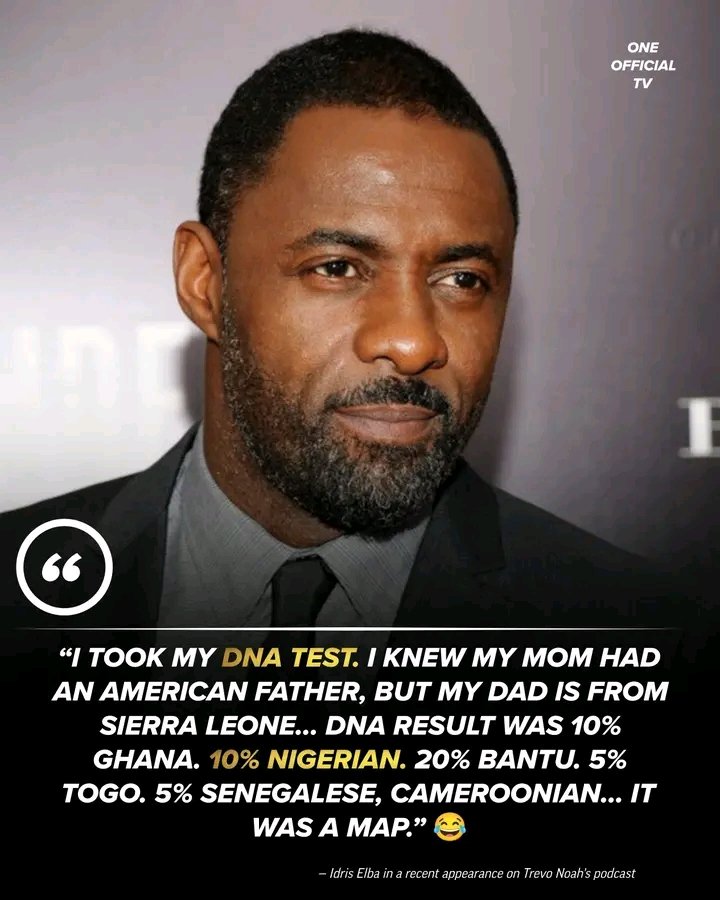 1officialtv's tweet image. The African continent has the most genetic diversity on earth 😅‼️
Idris Elba thought he knew his origin... Until he did a DNA test 😂

🗣️ Idris Elba: “At some point in my later life (I was probably about 29 or so) I took my DNA test. I knew my mom had an American father, but my
