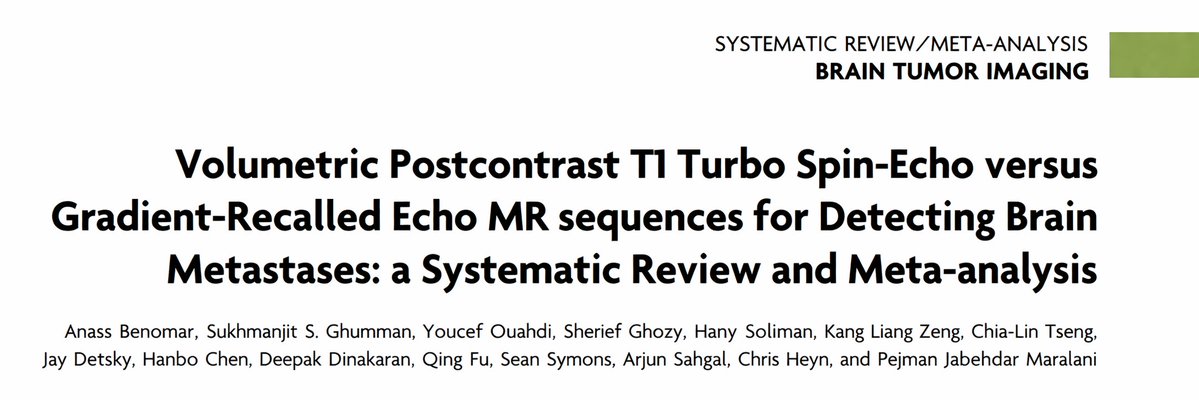 AnassBenomarMD's tweet image. 1/3

#Newpub
Volumetric Postcontrast T1 Turbo Spin-Echo versus Gradient-Recalled Echo MR sequences for Detecting Brain Metastases: a Systematic Review and Meta-analysis

 📘: @TheAJNR 

🔗 : doi.org/10.3174/ajnr.a…

@UofTMedIm @imagingtoronto  @Sunnybrook @UofT