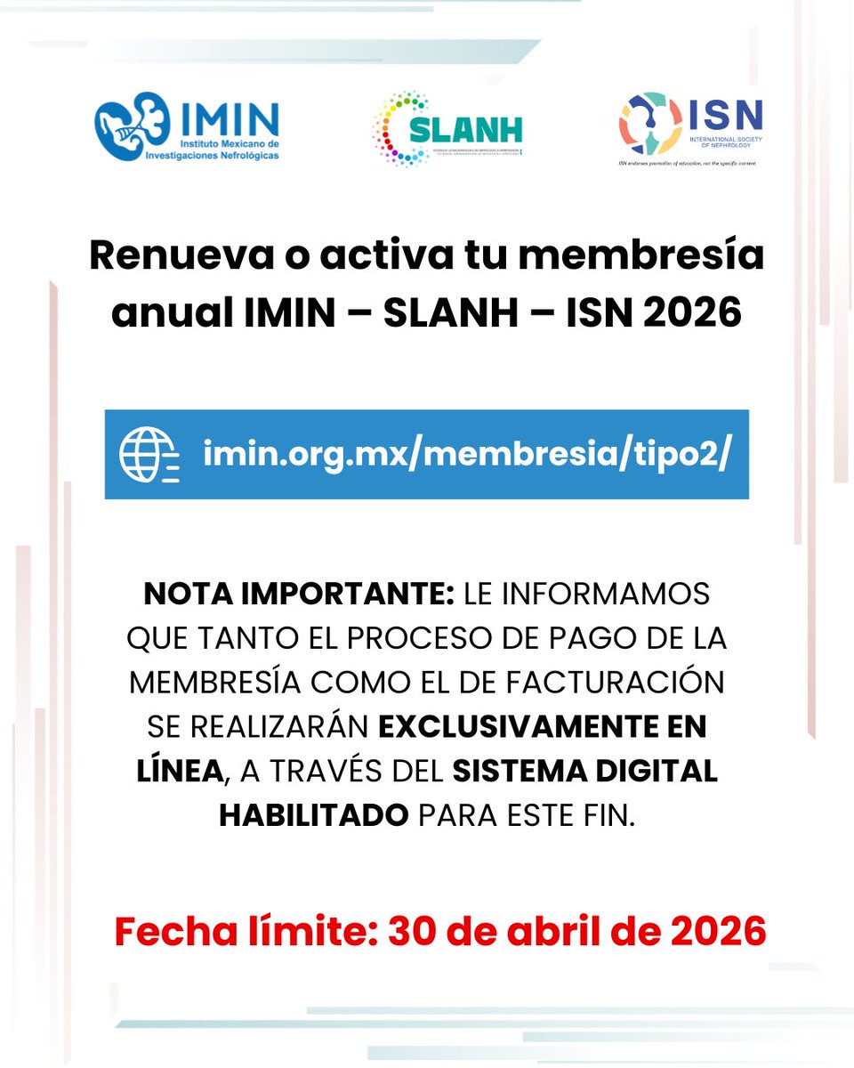 IMINmx's tweet image. Forma parte de IMIN – SLANH – ISN 2026 y conéctate con una comunidad internacional de nefrólogos y participa en iniciativas de investigación que fortalecen tu práctica profesional.

imin.org.mx/membresia/tipo…

📅 Vigencia hasta el 30 de abril de 2026.

#IMIN #SLANH #ISN