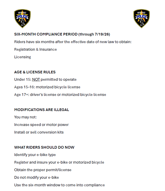 Wayne Police guidance on E-bike law changes. See the below link for additional information on the New Jersey Motor Vehicle Commission web site.

nj.gov/mvc/vehicletop…