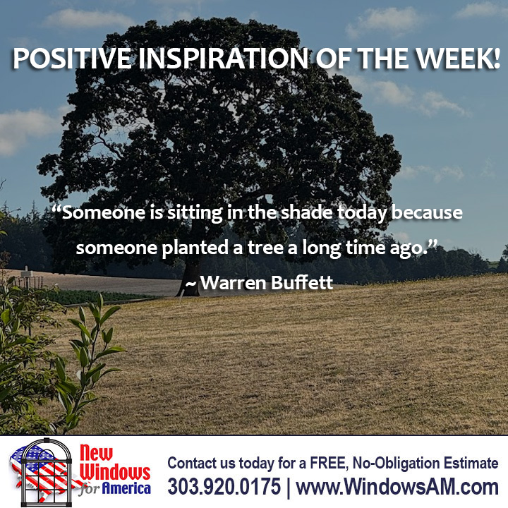 WindowsAmerica's tweet image. #PositiveInspirationalQuote of the Week - We believe in helping homeowners make smart, lasting investments, from #energyefficient windows to long-term comfort and savings. 
Plant the seeds today for a better tomorrow. Need NEW WINDOWS? Call 303-920-0175 or bit.ly/3UVu2GW