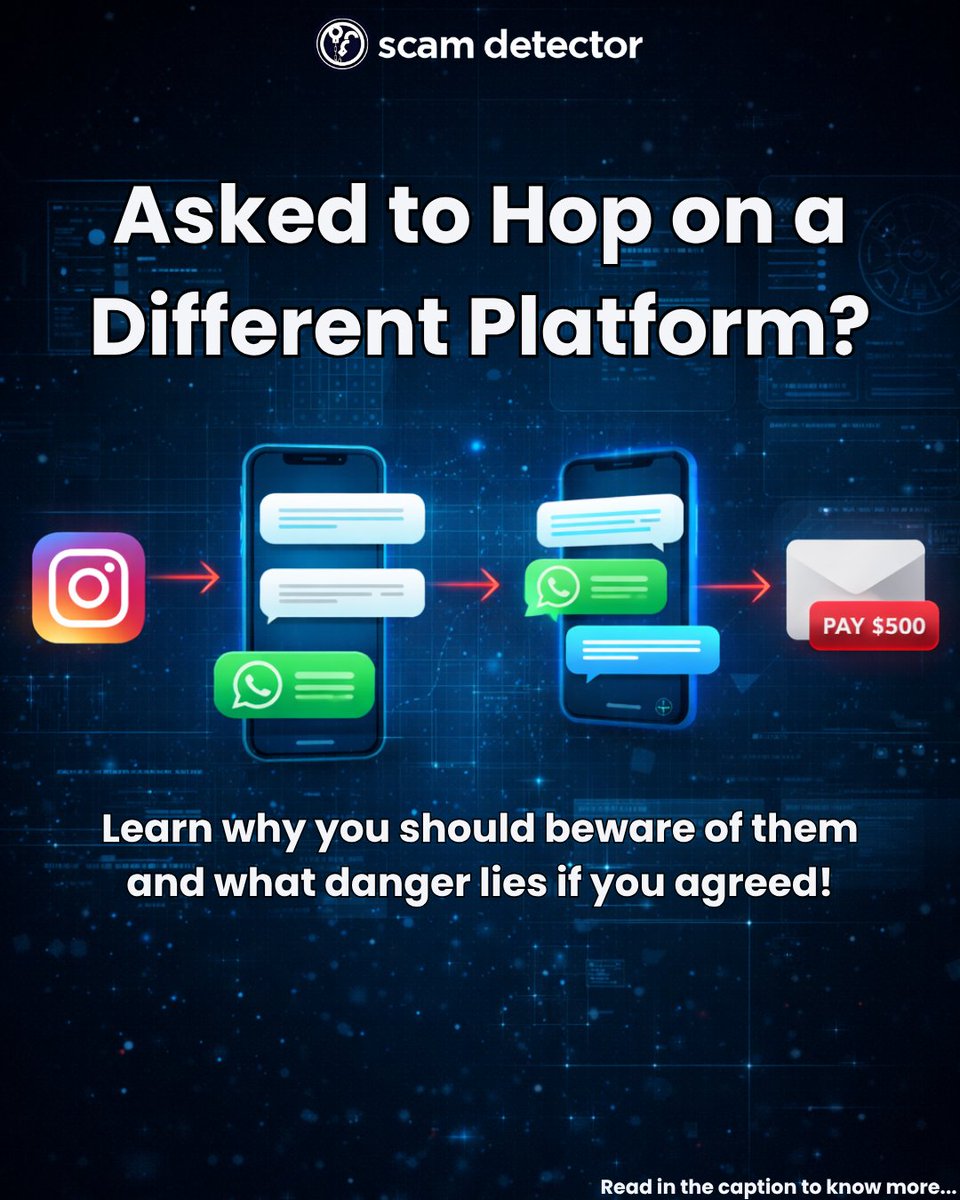 ScamDetector's tweet image. ⚠️ Asked to move the conversation to WhatsApp, Telegram, or email? Be careful.

Watch for:
• Platform switching
• Urgent requests
• Payment requests

👉 scam-detector.com/everything-you…

#ScamAlert #OnlineSafety