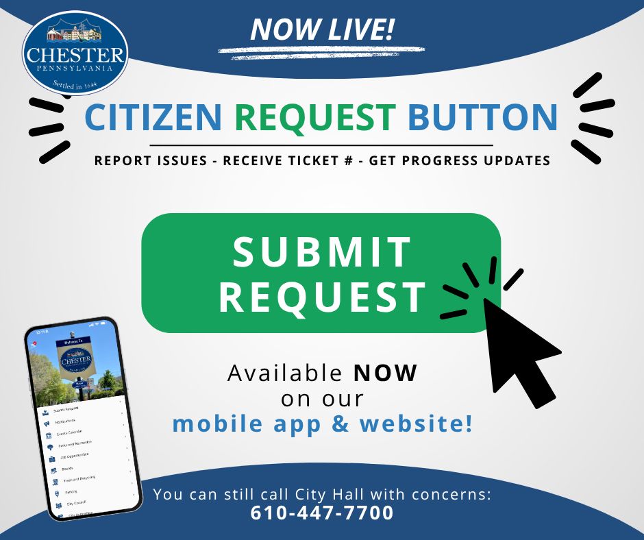 CityOfChesterPA's tweet photo. NOW LIVE: Citizen Request Button!

As part of our continued efforts to improve communication and streamline services, the City of Chester has launched a new REQUEST button -- making it easier than ever for residents to report issues and concerns. https://t.co/vngL9WHlCK