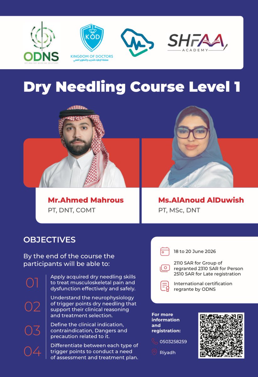 shfaaacademy's tweet photo. 🔻 SHFAA ACADEMY is honored to invite you to attend the course:
🎯 Dry Needling – Level 1

👩🏼‍🏫 👨🏻‍🏫Instructors:
@ahmad_mahrous 
@alanoudalduwish 

📍 Location: Riyadh
⏰ Time: 8:00 AM – 4:00 PM
🗓 Dates: June 18–20, 2026

🔘Accredited by the Saudi Commission for Health Specialties

🔘certification form optimal dry needling solution 

📞For more information:
+966 50 325 8259

🔗 Registration Link:

https://t.co/bIbbYopTeK

💳 Tabby Payment Option:
https://t.co/GViVRXcwXi