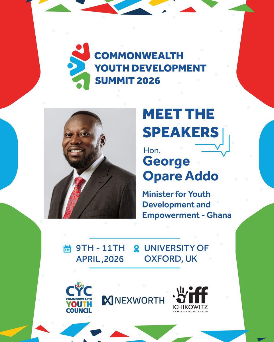 Ubansu5's tweet photo. Meet our speaker! Hon. George Opare Addo Esq, Minister for Youth Development and Empowerment of Ghana, will speak at the 2026 Commonwealth Youth Development Summit at the University of Oxford starting April 9, 2026. #GetYouthInvolved https://t.co/sZmHroBN7U