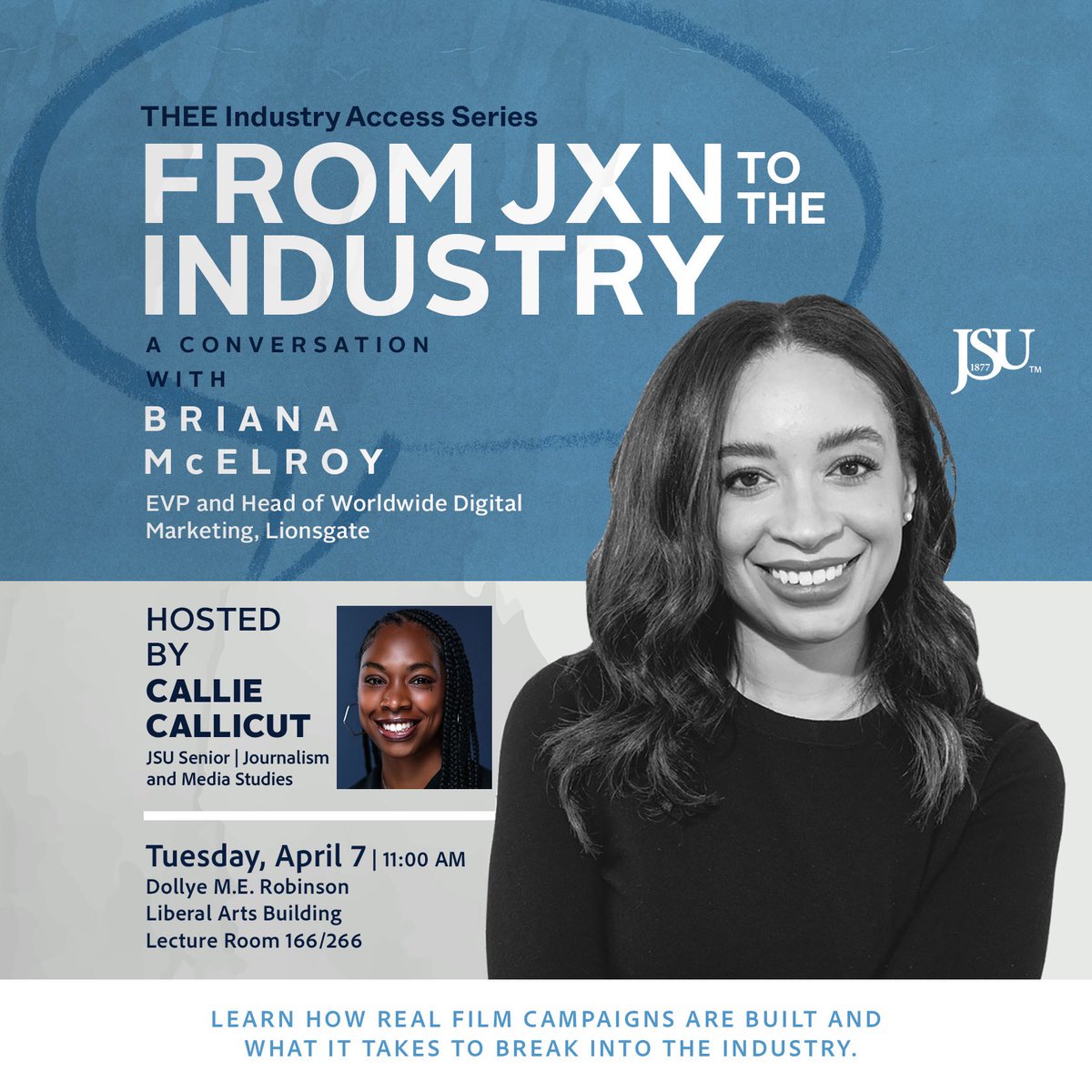 JacksonStateU's tweet photo. Join us on Tuesday, April 7, at 11 a.m. for From JXN to the Industry: A Conversation with Briana McElroy, EVP of Digital Marketing at Lionsgate. 🎬

Students will gain insight into how major film campaigns are built and what it takes to break into the industry. 

#JacksonState https://t.co/dhBoMycn4C
