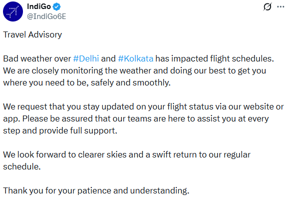 PTI_News's tweet image. Airline IndiGo (@IndiGo6E) posts, "Bad weather over #Delhi and #Kolkata has impacted flight schedules. We are closely monitoring the weather and doing our best to get you where you need to be, safely and smoothly. We request that you stay updated on your flight status via our