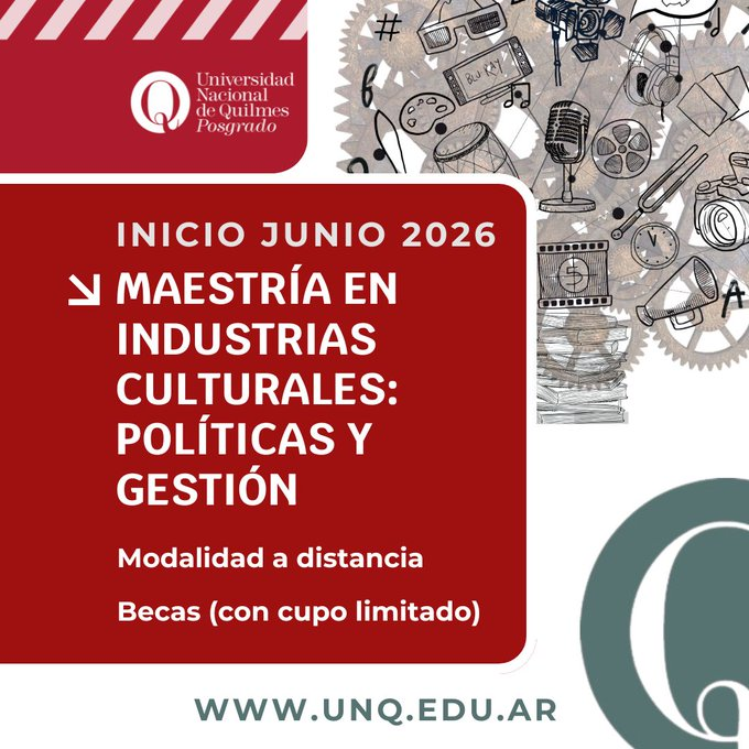 aracalacana's tweet photo. Hasta el 13 de abril está abierta la inscripción a la Maestría en Industrias Culturales: políticas y gestión de la UNQ. Informes acá: https://t.co/88yaHahQPb https://t.co/H79sNRSq7Z