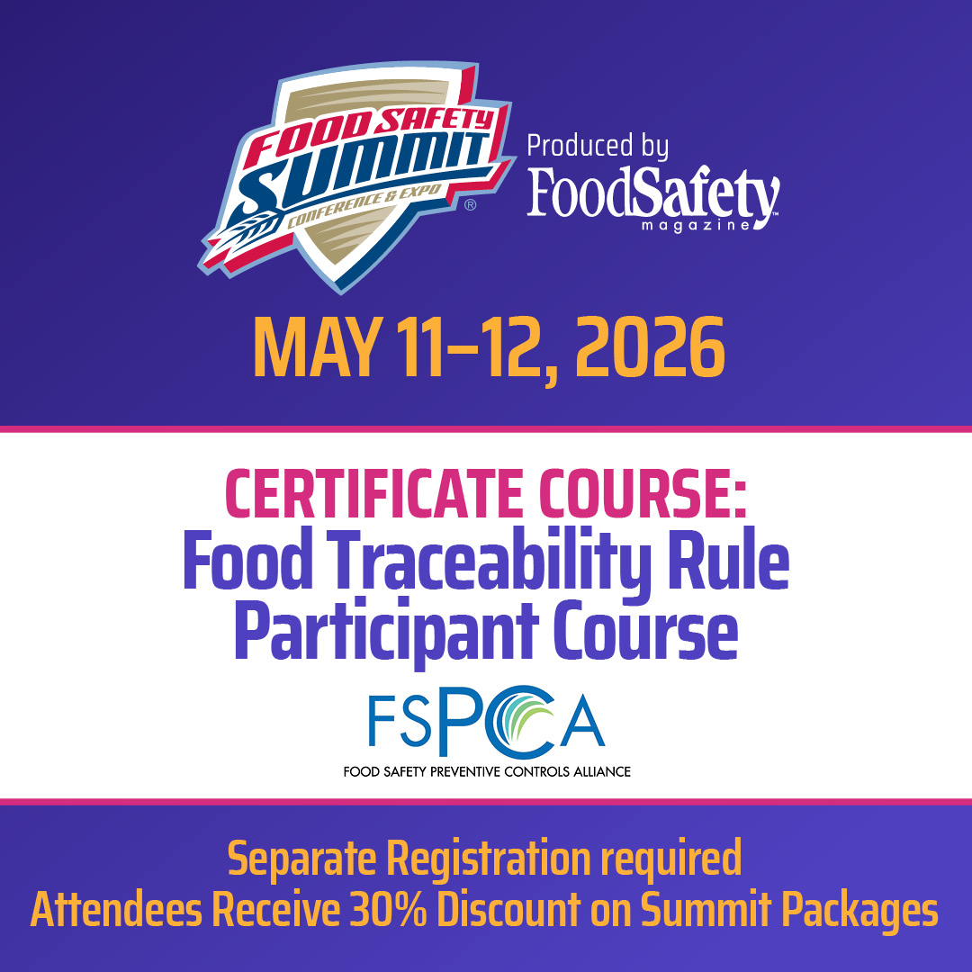 FoodSafetySumit's tweet photo. Just announced! FSPCA Food Traceability Rule Participant Course debuts at the Summit.

Prepare for the 2028 FDA deadline and learn what’s required, how to comply, and how to build a traceability plan.
Earn your certificate. Limited seats—register now: https://t.co/H2xlB4sdzw https://t.co/oW9SV6Z7z1