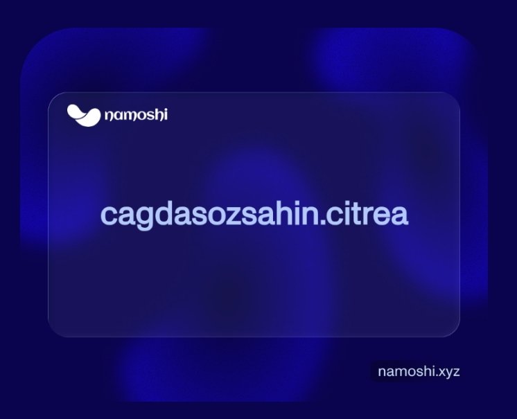 alazyilmaz3519's tweet photo. Alan adฤฑ รถnemli duruyordu aldฤฑm
@CitreaBappers
I just registered cagdasozsahin.citrea on Namoshi! Go check it out: https://t.co/1r8ynuwSPx #namoshi #citrea #bapps https://t.co/gd1U7yFcEn