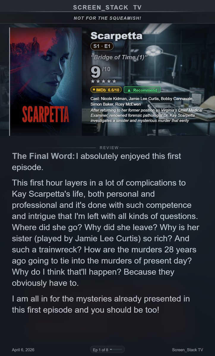 StackScreen7878's tweet photo. Scarpetta — S01E01 "Bridge of Time (1)"

Not for the squeamish!

I am all in on this murder mystery. It's got such a stacked cast I can't wait to see how it's all going to shake out!

⭐ 9.0/10

#Scarpetta #screen_stack #yourscreen #tvreview #BasedOnNovelOrBook #Kidman #Cannavale https://t.co/ZhiXzoatMN
