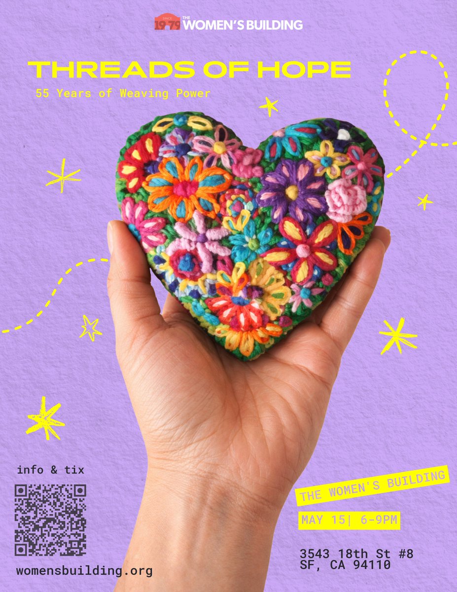 thewomensbldgSF's tweet photo. 💥 May 15 we gather for Threads of Hope!

An evening honoring solidarity &amp; shared futures across generations. Opening blessing by Tereza Iñiguez, Hilando Resistencia exhibit, live music by Dos Bandoleros + DJ Chica Multiple.

Each ticket is a thread✨
Get yours at the link in bio https://t.co/l77isGRuMn