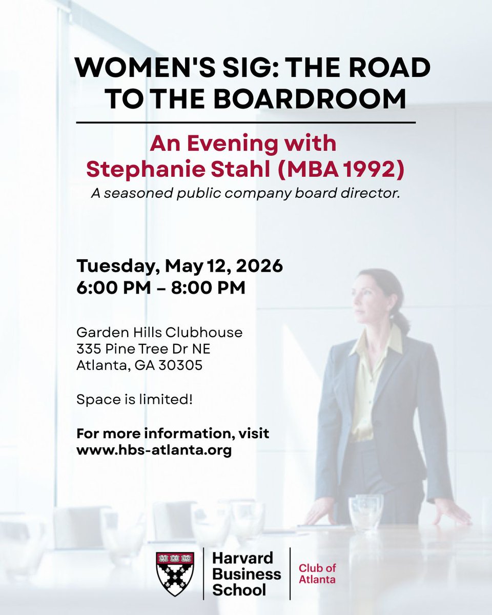HBSAtlanta's tweet photo. Join us Tue, May 12, 2026 for conversation and connection with Stephanie Stahl, HBS alumna and seasoned public company board director. In an intimate interview-style discussion, she will offer practical perspectives on building a path to board service.  https://t.co/DQhHHCEawf https://t.co/H3rVTwFWCy