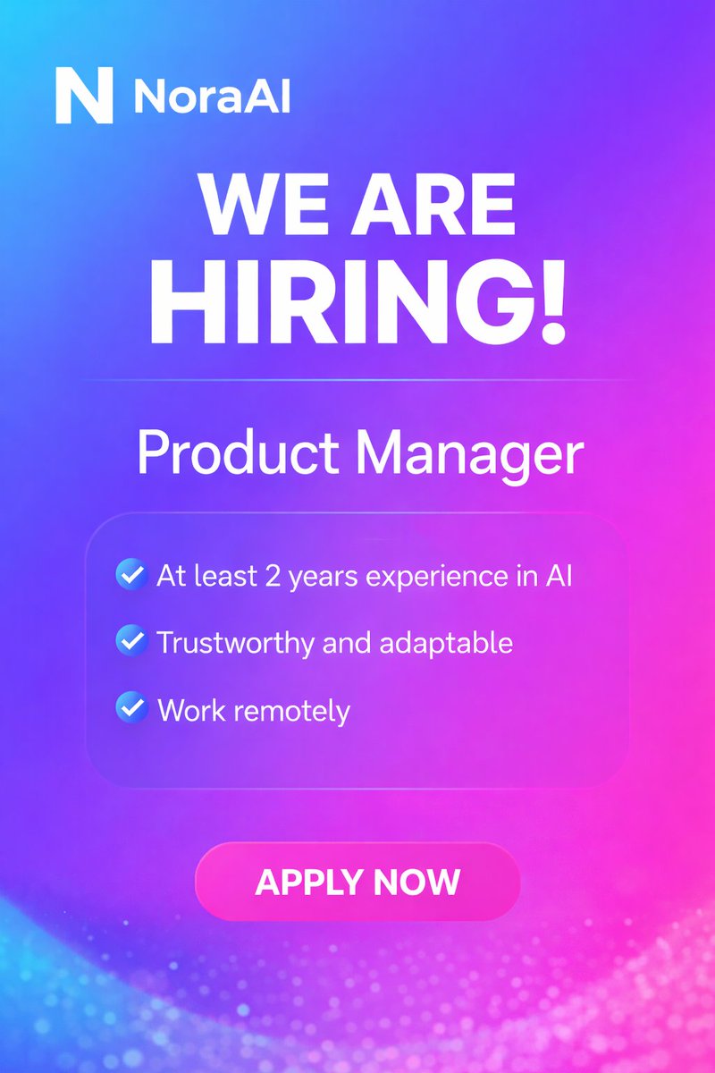 NoraAI_xyz's tweet photo. NoraAI is hiring a Product Manager.
We’re looking for someone with AI experience who is reliable, adaptable, and ready to work in a fast-moving environment.
If you’re experienced in AI and thrive in dynamic environments, join us.
DM us your resume.

#WeAreHiring #ProductManager https://t.co/sKxnC3EzXc