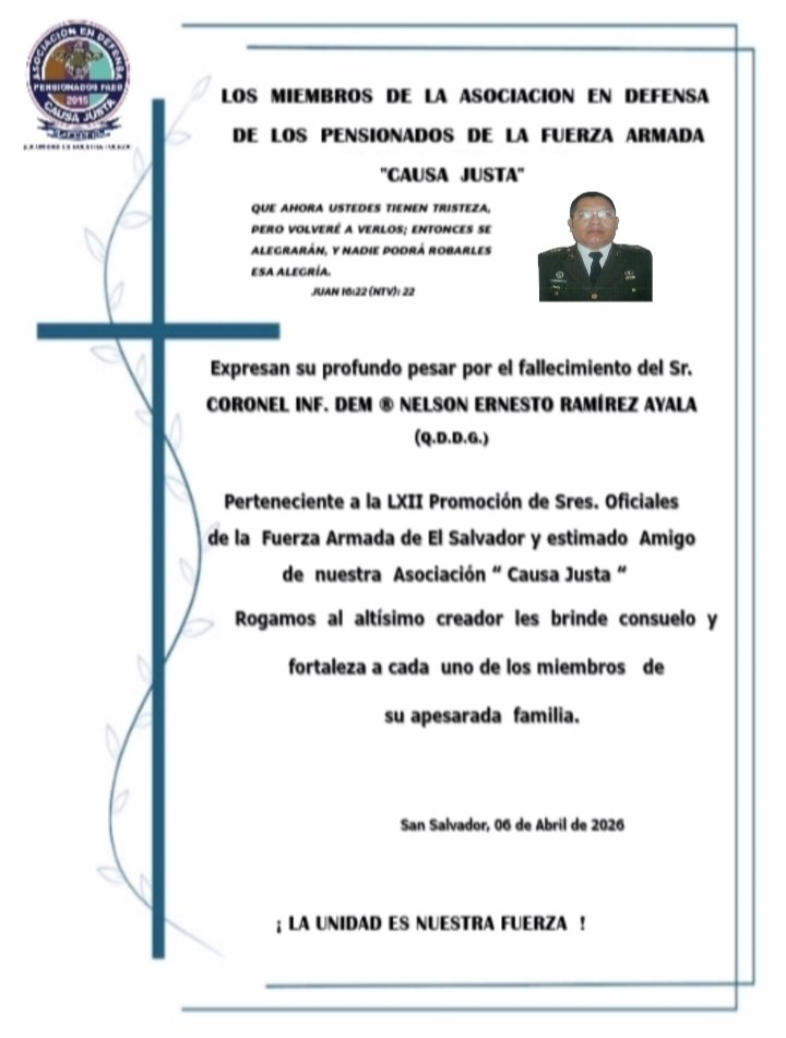 Causa Justa expresa su profundo pesar por el fallecimiento del Señor Coronel de Inf. DEM, en Situación de Retiro, Nelson Ernesto Ramírez Ayala ( Q.D.D.G.).
Rogamos al Altísimo  Creador  les brinde consuelo y fortaleza para todos los miembros de su apesarada familia