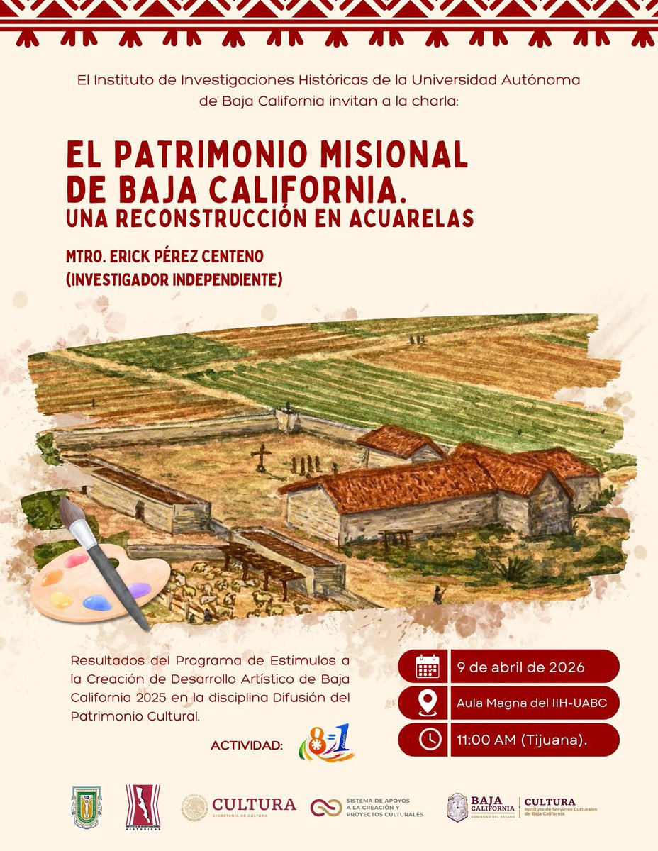 ConTijuana's tweet photo. 🇲🇽 @HISTORICAS_UABC trae esta charla: "El patrimonio misional de Baja California. Una reconstrucción en acuarelas", impartida por el Mtro. Erick Pérez Centeno.

| Jueves 9 de abril.
| 11:00 AM.
| Aula Magna "Mtro. Jorge Martínez Zepeda" del IIH-UABC.
¡No falten! https://t.co/Wm0pxQBqto