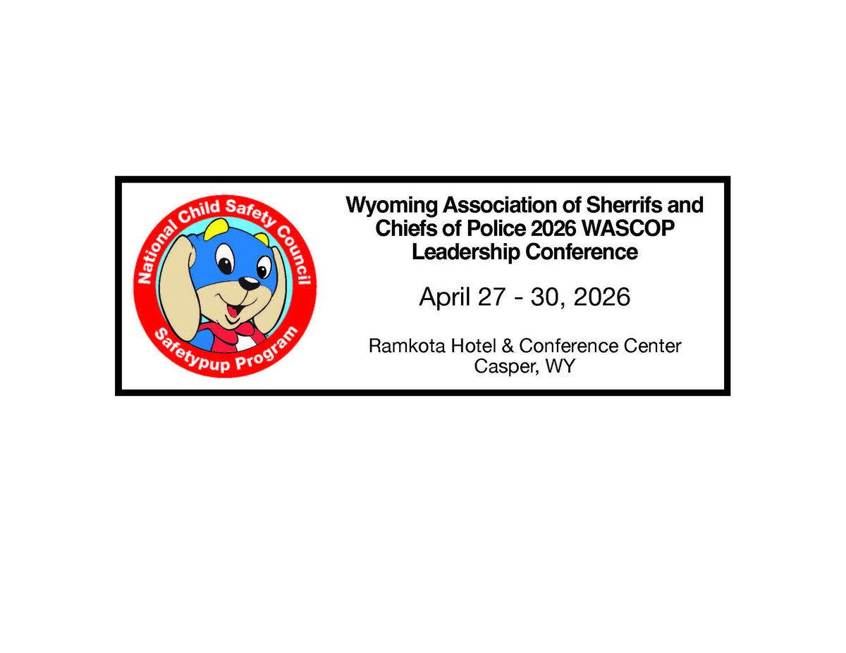 Safetypup's tweet photo. It's time to plan your trip to the Wyoming Association of Sheriffs and Chiefs of Police 2026 WASCOP leadership Conference in Casper, WY. Visit our booth to see our latest safety materials for all ages. We hope to see you there! https://t.co/irbU3LH5so