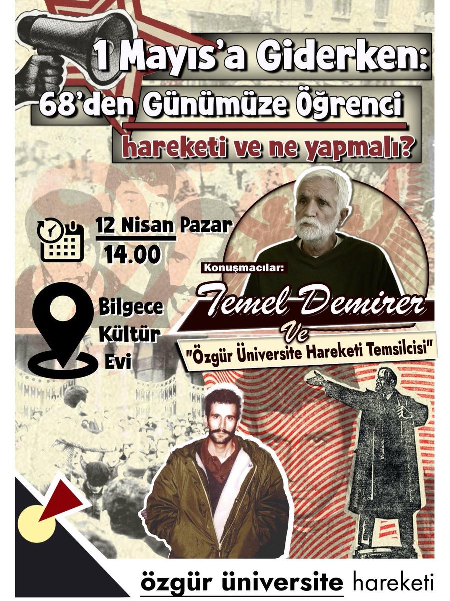 📆 12 Nisan Pazar 14.00
⏰ 14:00
📍Bilgece Kültür Evi

1 Mayıs’a giderken, 68’den bugüne öğrenci hareketini ve mücadeleyi konuşuyoruz.
Temel Demirer ve Özgür Üniversite Hareketi temsilcisiyle birlikte, geçmişten bugüne direnişin izini sürüyoruz.

68’in mirasıyla bugün sözümüzü