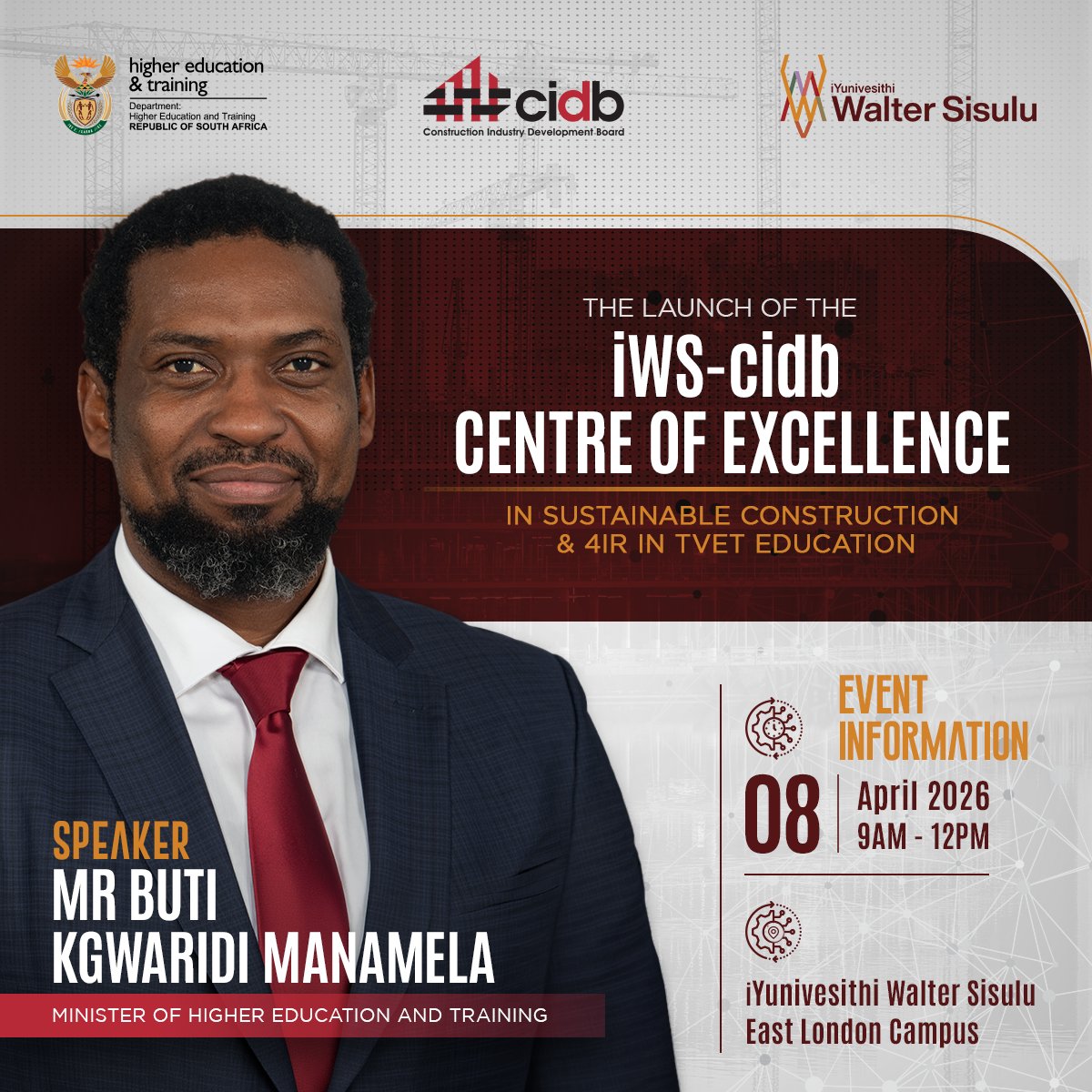 cidb_sa's tweet photo. Join Mr @ButiManamela, Minister of @HigherEduGovZA, as he delivers an address at the launch of the 𝗶𝗪𝗦–𝗰𝗶𝗱𝗯 𝗖𝗲𝗻𝘁𝗿𝗲 𝗼𝗳 𝗘𝘅𝗰𝗲𝗹𝗹𝗲𝗻𝗰𝗲 𝗶𝗻 𝗦𝘂𝘀𝘁𝗮𝗶𝗻𝗮𝗯𝗹𝗲 𝗖𝗼𝗻𝘀𝘁𝗿𝘂𝗰𝘁𝗶𝗼𝗻 𝗮𝗻𝗱 𝟰𝗜𝗥 𝗶𝗻 𝗧𝗩𝗘𝗧 𝗘𝗱𝘂𝗰𝗮𝘁𝗶𝗼𝗻.

📅 08 April 2026
 🕥 09:00 – 12:00
 📍 iYunivesithi Walter Sisulu, East London Campus

Can't attend in person? Tune into the #YouTube livestream on the day: https://t.co/76vvxbxJ2f

@WalterSisuluUni