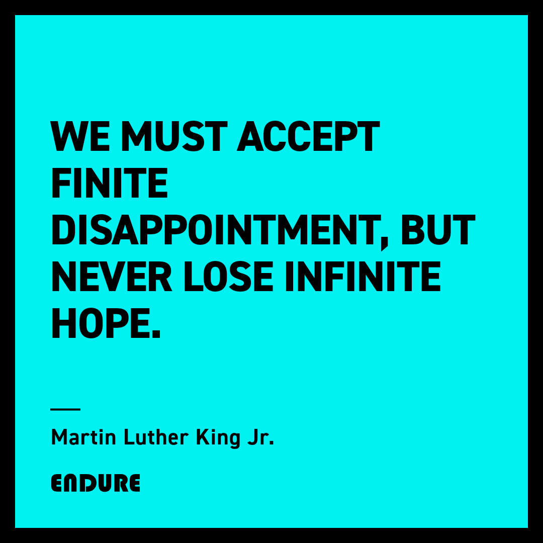 Endure_247's tweet photo. "We must accept finite disappointment, but never lose infinite hope." — Martin Luther King Jr. #Endure #Resilience #Stoicism https://t.co/WMEzWxSLBE