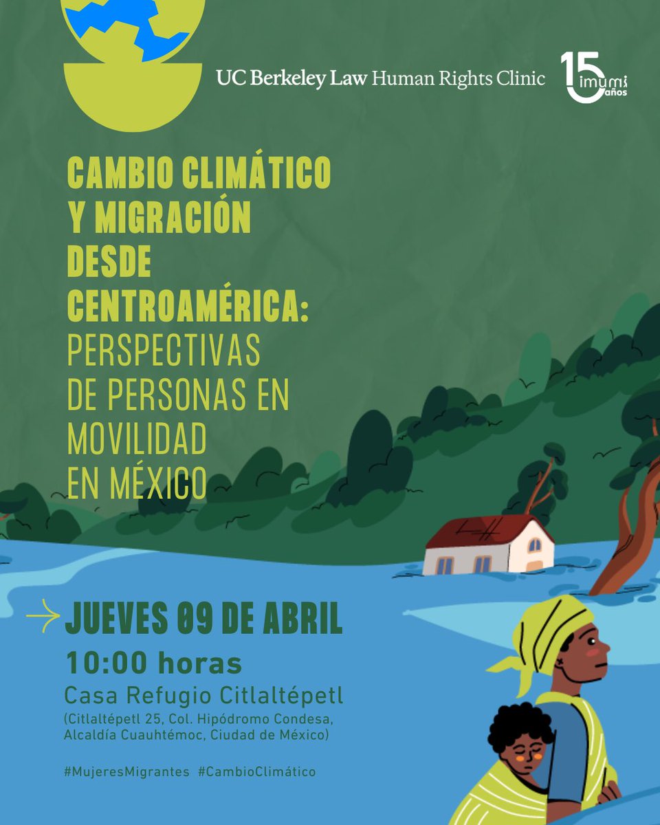 #ApartaLaFecha #CambioClimático #MujeresMigrantes
📣Únete a la presentación del documento: "Cambio climático y migración desde Centroamérica: perspectivas de personas en movilidad en México", junto a la Universidad de Berkeley.
📅 09 abril
🕙 10:00 horas
📍<a href="/CRCitlaltepetl/">Casa Refugio Citlaltépetl</a>
✍️🏾