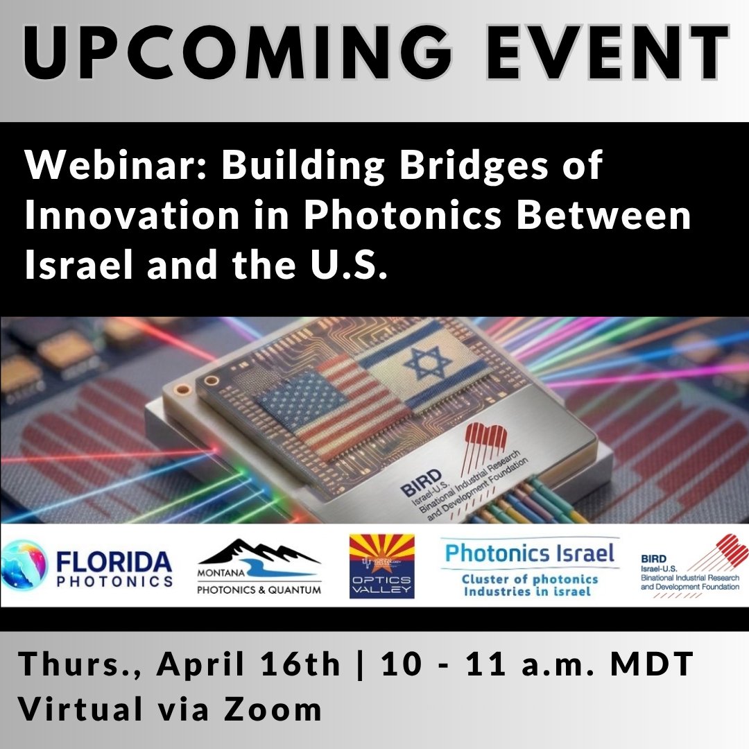 MontanaHighTech's tweet image. Register now for the free #webinar “Building Bridges of Innovation in Photonics between Israel and the U.S.” on April 16. Learn about complementary straights across ecosystems and explore access to non-dilutive funding to support joint R&amp;amp;D initiatives. bit.ly/4bVeoDD