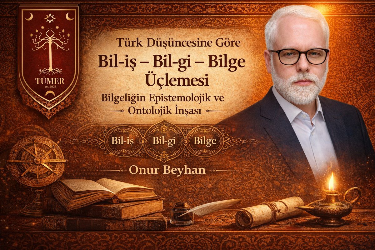 Tumerorg's tweet photo. Bilmek yetmez; görmek, anlamak ve yaşamak gerekir
“Bil-iş – Bil-gi – Bilge” üçlemesi, bilgeliğin bir süreç değil, bir mertebe olduğunu gösterir.
Bu metin, Türk düşüncesinde bilincin nasıl derinleştiğini ortaya koyuyor.

https://t.co/RgS12H2F3X https://t.co/6I6SAITiEk
