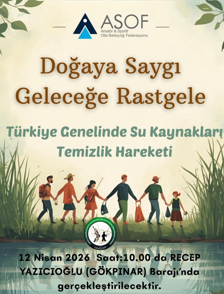 Asof_Fed's tweet photo. DUYURU
Doğaya Saygı,Geleceğe Rastgele
DENOLDER'in düzenlediği Çevre Temizlik Etkinliği 12.04.2026 tarihinde RECEP YAZICIOĞLU BARAJI'nda gerçekleştirilecektir 
Doğa severler davetlidir.
Sularımızı birlikte koruyalım!
ASOF Yönetim Kurulu
#asof #denolder
#DoğayaSaygıGeleceğeRastgele https://t.co/7jc6kdImLV
