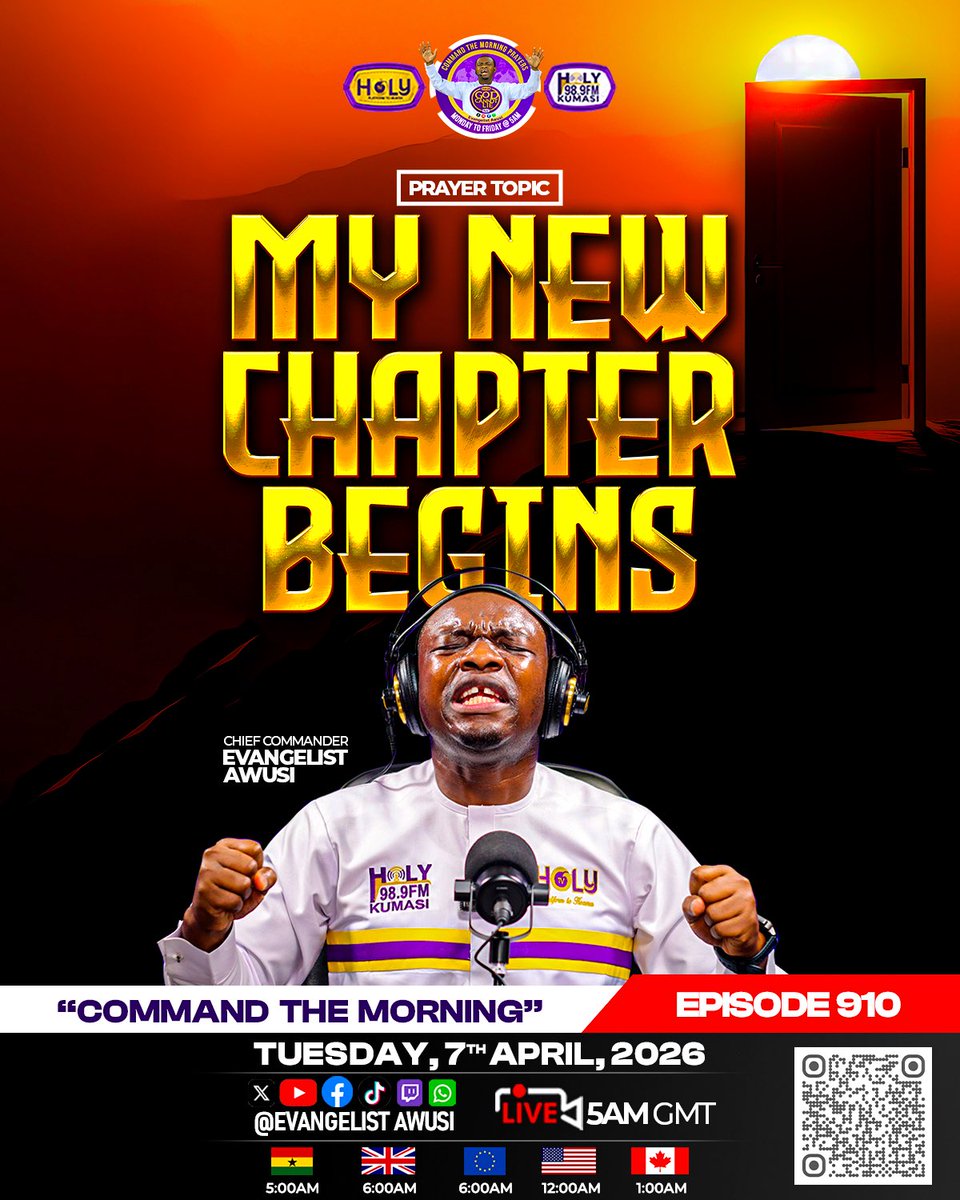 evangelistawusi's tweet image. Tomorrow morning, by the Grace of God,something will surely change.

Old patterns break.
New doors open.

⏰ 5:00 AM GMT
Join COMMAND THE MORNING
📡 LIVE ON
Facebook | YouTube | TikTok | Twitch | X
📺 Holy TV
📻 Holy 98.9FM Kumasi

#CommandTheMorning
#MyNewChapterBegins