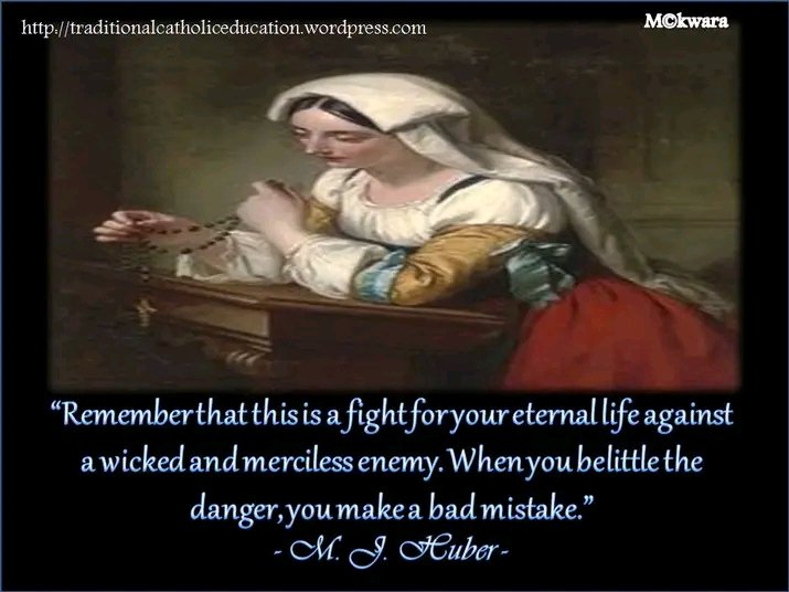TradCathEd's tweet image. "Remember that this is a fight for your eternal life against a wicked and merciless enemy. When you belittle the danger, you make a very bad mistake." - Fr. M. J. Huber

…tionalcatholiceducation.wordpress.com
#Catholic #Sedevacante #Devil