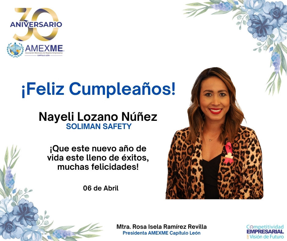 AMEXME_Leon's tweet photo. Felicitamos a nuestra asociada Nayeli Lozano Núñez de Soliman Safety, en su día.

Le deseamos mucho éxito, salud y prosperidad. Su liderazgo y compromiso son ejemplo del impulso de las mujeres empresarias que transforman su entorno.

¡Feliz Cumpleaños! 🎂💐 https://t.co/92U81xrriP