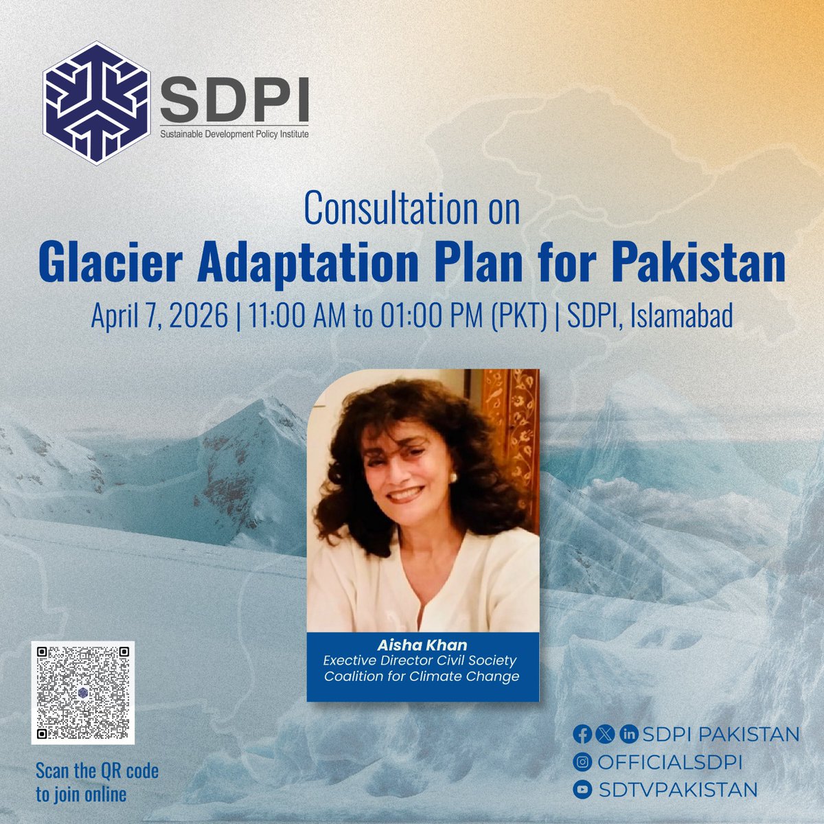SDPIPakistan's tweet photo. We will be joined by following speakers for the consultation on #GlacierAdaptation Plan for Pakistan
🗓 April 7, 2026
⏰ 11:00 AM – 01:00 PM (PKT)
📍 SDPI, Islamabad 
🔗Zoom: https://t.co/HVzEGTJUEV
#GLOFs #Glaciers #GilgitBaltistan #Pakistan https://t.co/xRzw6LDalE